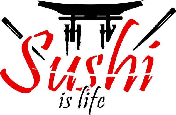 Sushi is life